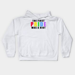 The First Pride Parade Was a Riot Kids Hoodie